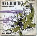 7inch Vinyl Single - Fred Und Eddie - Der Alte Bettler / Goldene Berge, Grüne Täler