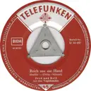 7inch Vinyl Single - Fred Und Rolf Mit Die Vagabunden - Reich Mir Die Hand