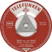 Fred Und Rolf Mit Die Vagabunden - Reich Mir Die Hand