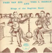LP - Fred Van Eps and Vess L. Ossman - Kings Of The Ragtime Banjo