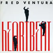 12inch Vinyl Single - Fred Ventura - Heartbeat
