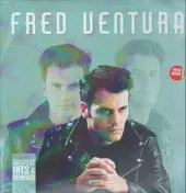 Fred Ventura - Greatest Hits & Remixes