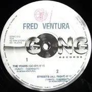 12inch Vinyl Single - Fred Ventura - The Years (Go By)