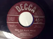 Fred Waring & The Pennsylvanians , Paul Owens - That Old Black Magic