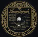 Schellack - Fred Waring & The Pennsylvanians - Come Dance With Me / There's No One Here But Me