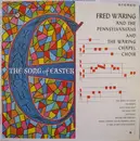 LP - Fred Waring & The Pennsylvanians And The Waring Chapel Choir - The Song Of Easter