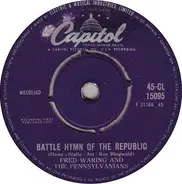 Fred Waring & The Pennsylvanians - Battle Hymn Of The Republic