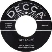 Fred Waring & The Pennsylvanians - Dry Bones / Ole Moses Put Pharaoh In His Place