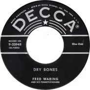Fred Waring & The Pennsylvanians - Dry Bones / Ole Moses Put Pharaoh In His Place