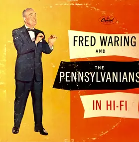 Fred Waring - Fred Waring & The Pennsylvanians In Hi-Fi