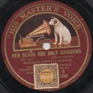 Fred Waring & The Pennsylvanians - Her Beaus Are Only Rainbows / Bolshevik