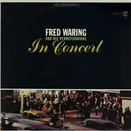 Fred Waring & The Pennsylvanians - In Concert