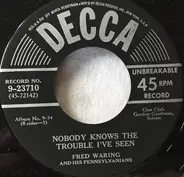 Fred Waring & The Pennsylvanians - Nobody Knows The Trouble I've Seen / Sometimes I Feel Like A Motherless Child