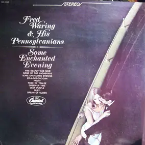 Fred Waring - Some Enchanted Evening
