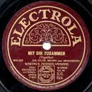 Schellack - Fred Waring & The Pennsylvanians / Paul Whiteman And His Orchestra - Mit Dir Zusammen / Ramona
