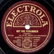 Fred Waring & The Pennsylvanians / Paul Whiteman And His Orchestra - Mit Dir Zusammen / Ramona