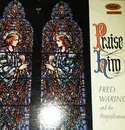 LP - Fred Waring & The Pennsylvanians - Praise Him