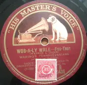 Fred Waring & The Pennsylvanians - Wob-A-Ly Walk / I Scream, You Scream, We All Scream For Ice Cream