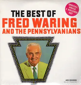 Fred Waring and the Pennsylvanians - The Best Of Fred Waring And The Pennsylvanians