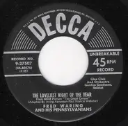 Fred Waring & The Pennsylvanians - The Loveliest Night Of The Year