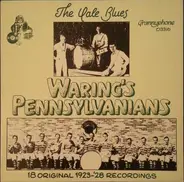 Fred Waring & The Pennsylvanians - The Yale Blues (18 Original 1923-'28 Recordings)
