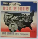 10'' - Fred Waring & The Pennsylvanians - This Is My Country