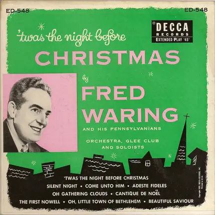 Fred Waring & The Pennsylvanians - 'Twas The Night Before Christmas
