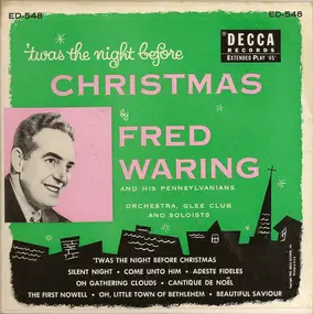 Fred Waring & His Pennsylvanians - 'Twas The Night Before Christmas