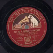 Fred Waring & The Pennsylvanians - Fit as a fiddle / To The Rhythm of the River Rhine