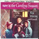 LP - Fred Waring & The Pennsylvanians - Now Is The Caroling Season