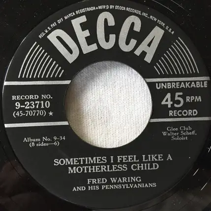 Fred Waring & The Pennsylvanians - Nobody Knows The Trouble I've Seen / Sometimes I Feel Like A Motherless Child