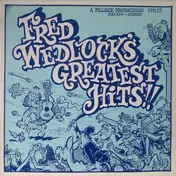 Fred Wedlock - Fred Wedlock's Greatest  Hits!!
