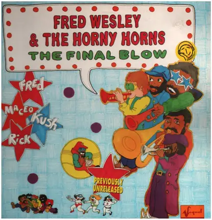 Fred Wesley & The Horny Horns - The Final Blow