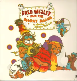 Fred Wesley - A Blow For Me, A Toot For You