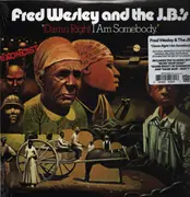 LP - Fred Wesley & the J.B.'S - Damn Right I Am Somebody