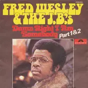 Fred Wesley - Damn Right I Am Somebody Part 1&2