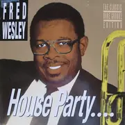12inch Vinyl Single - Fred Wesley - House Party / Another Song