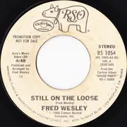 7inch Vinyl Single - Fred Wesley - Still On The Loose