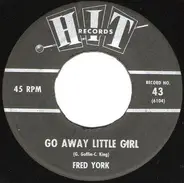 Fred York / Connie Dee - Go Away Little Girl / My Coloring Book