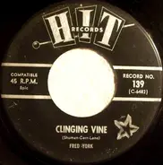Fred York - Clinging Vine / A Broken Hearted Fool Like Me