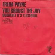 Freda Payne - You Brought The Joy / Suddenly It's Yesterday