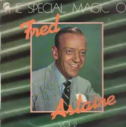 Fred Astaire - The Special Magic Of Fred Astaire