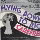 LP - Fred Astaire , Ginger Rogers - Flying Down To Rio And Carefree