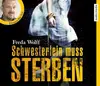 CD - FREDA WOLFF - SCHWESTERLEIN MUSS STERBEN