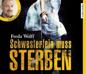 FREDA WOLFF - SCHWESTERLEIN MUSS STERBEN