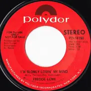 Fredde Lowe - I'm Slowly Losin' My Mind