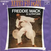 7inch Vinyl Single - Freddie Mack & Ultrafunk - Kung Fu Man