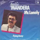 7inch Vinyl Single - Freddie Mandera - Mr. Lonely