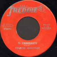 Freddie Martinez - El Caminante