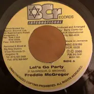 Freddie McGregor , Dalton Brownie - Let's Go Party / Party Dub